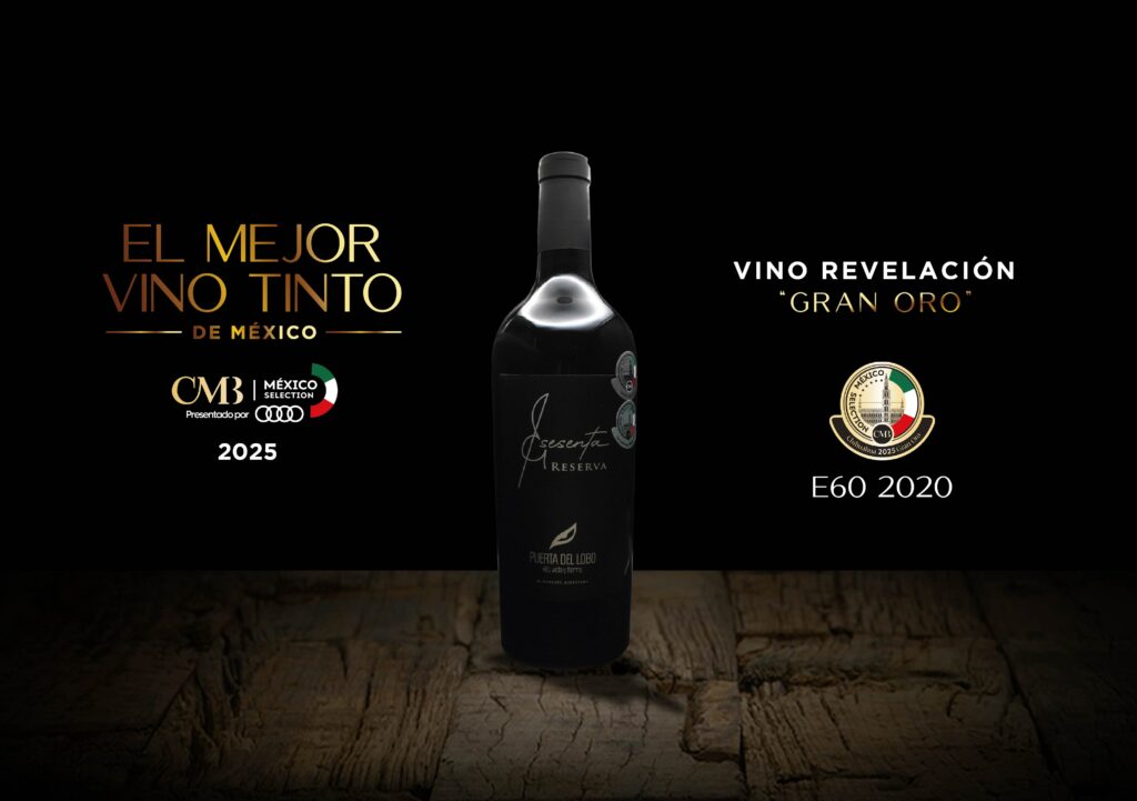 Nuestro E60 2020 es el mejor vino de México